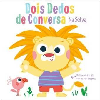 Bebés - Dois Dedos de Conversa: Floresta / Selva / Neve / Quinta