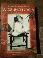 W dżungli życia Beata Pawlikowska