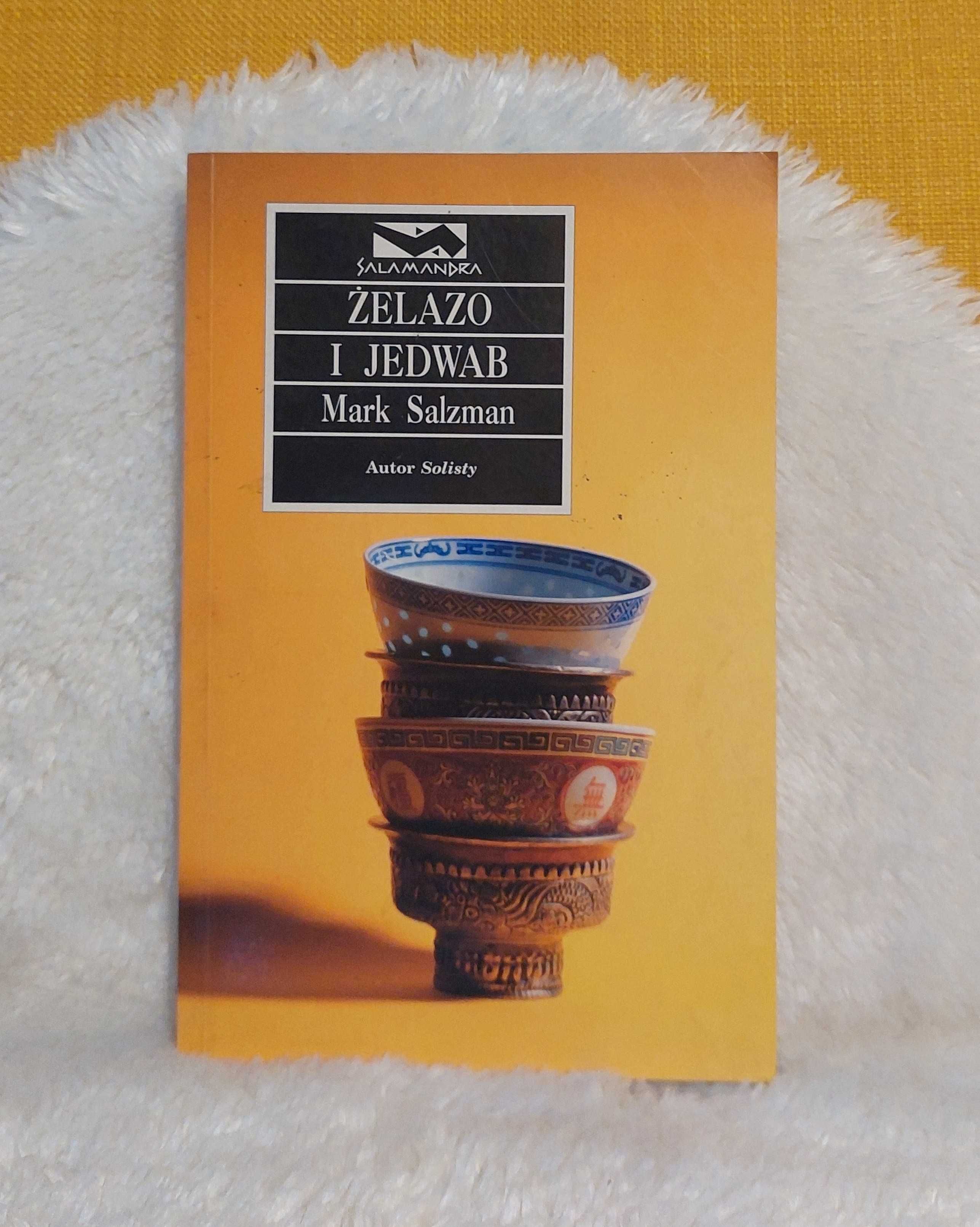 Książka "Żelazo i jedwab" Mark Salzman