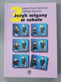 Język migany w szkole 3 Prałat Pyrzewicz WSiP