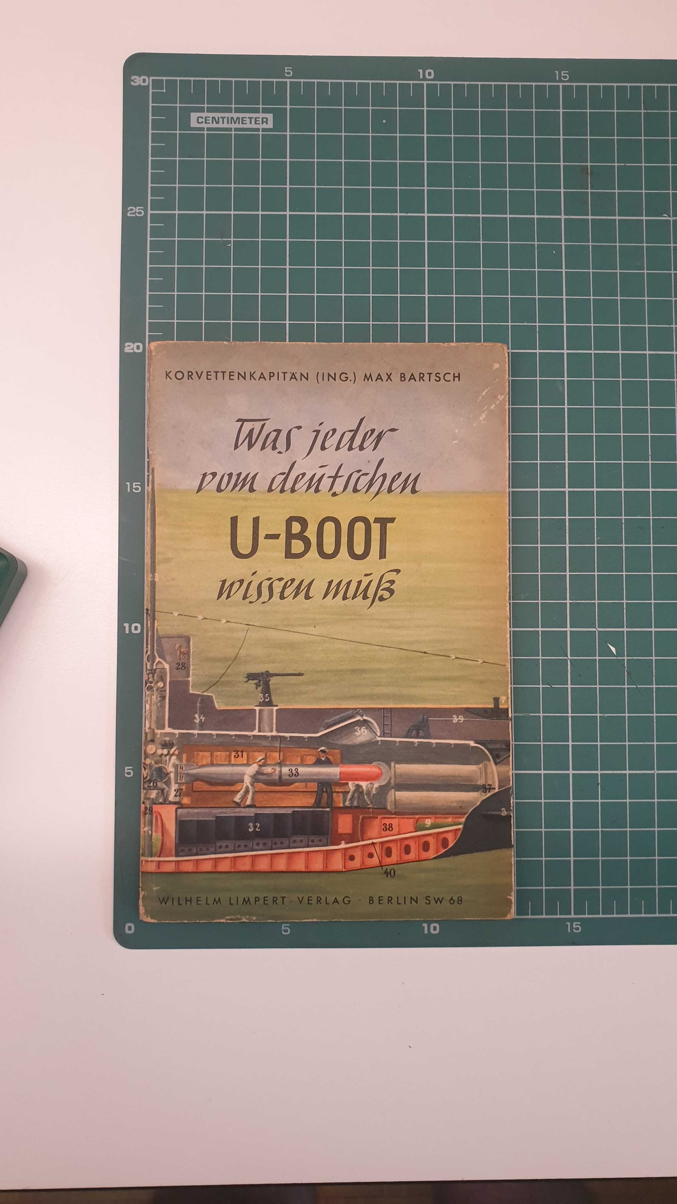 Was jeder vom deutschen U-Boot wiessen Muss - MAX BARTSCH 1940r.