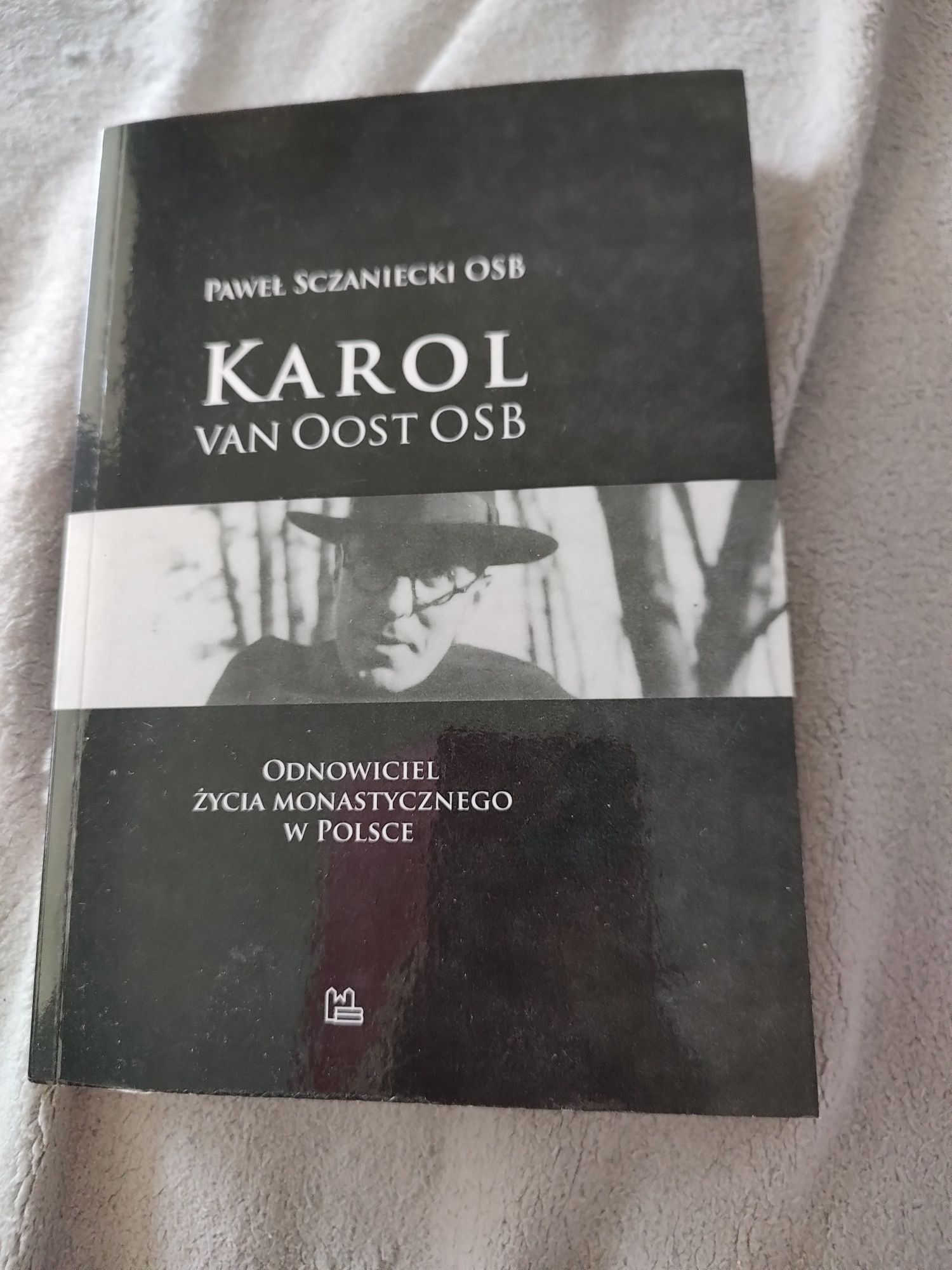 Karol Van Oost Osb Paweł Sczaniecki Osb