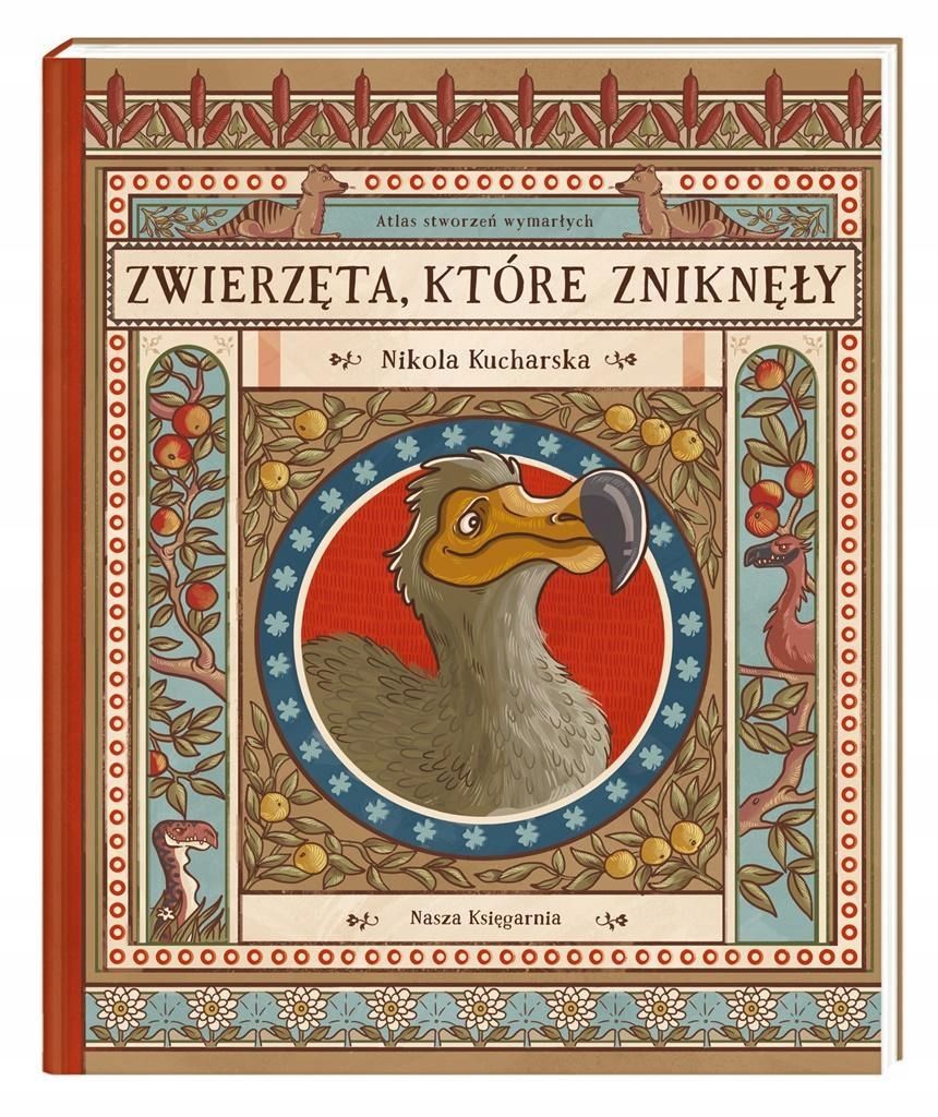 Zwierzęta, Które Zniknęły.atlas Stworzeń Wymarłych