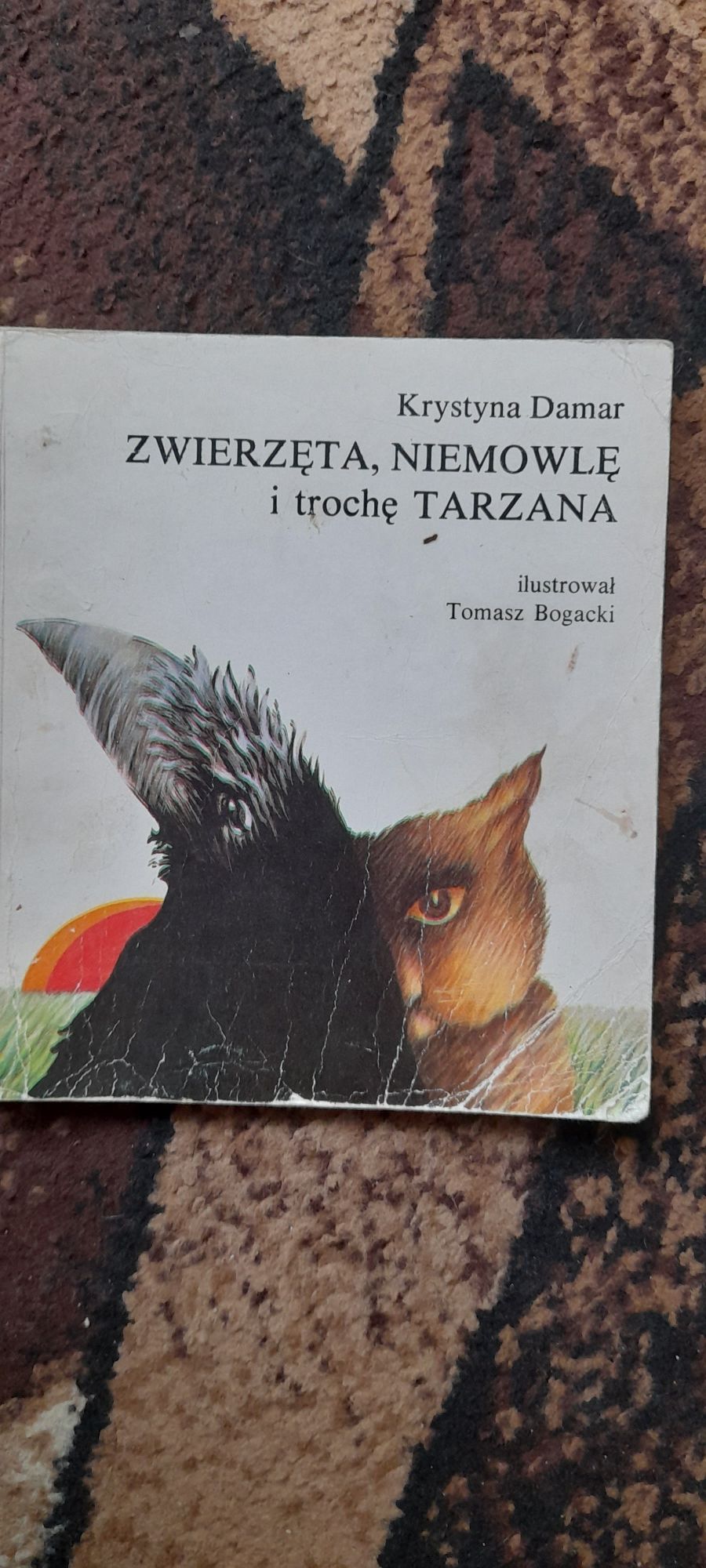 Zwierzęta, niemowlę i trochę tarzana - Krystyna Damar