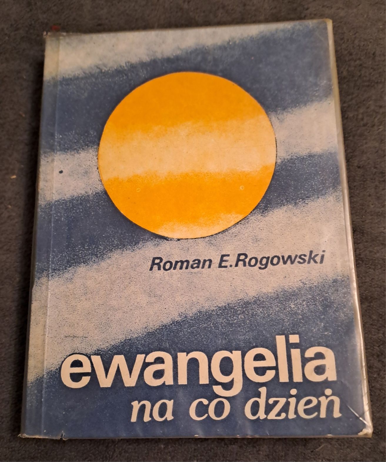 Ewangelia na co dzień,  ks. Roman Rogowski
