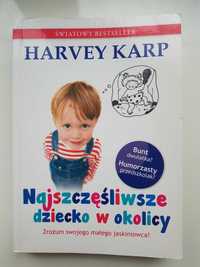 Najszczęśliwsze dziecko w okolicy / Harvey Karp