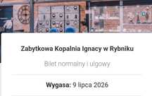 Bilety wstępu do Zabytkowej Kopalni Ignacy w Rybniku