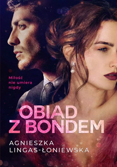 Obiad Z Bondem Agnieszka Lingas-Łoniewska Nowa