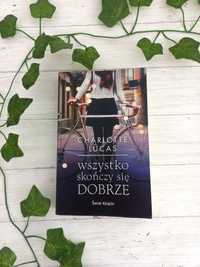 Wszystko skonczy się dobrze Charlotte Lucas ksiązka