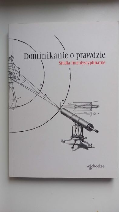 Dominikanie o prawdzie studia interdyscyplinarne