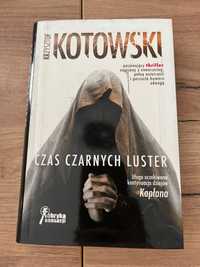 Czas czarnych luster - Krzysztof Kotowski