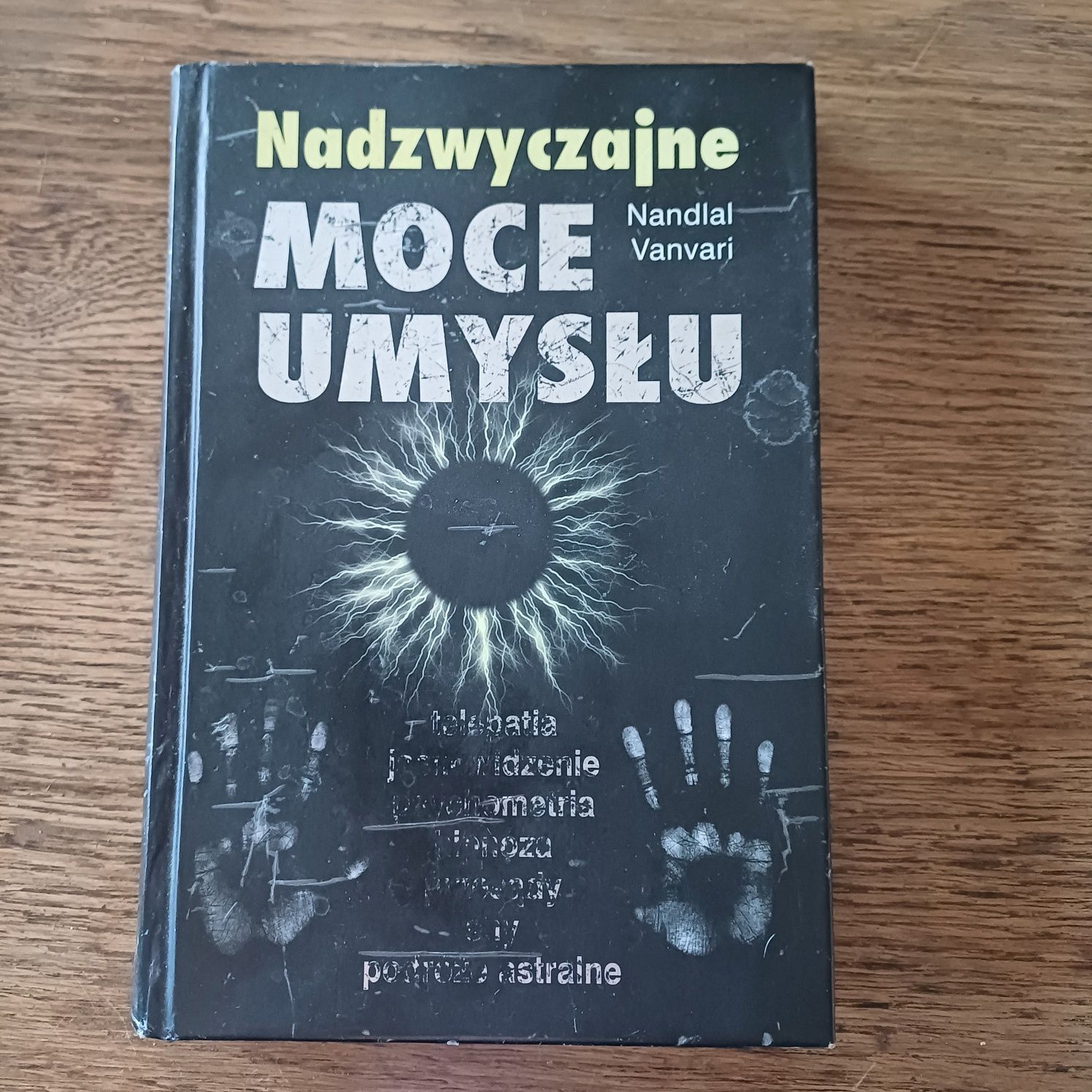 Nadzwyczajne moce umysłu Nandlal Vanvari