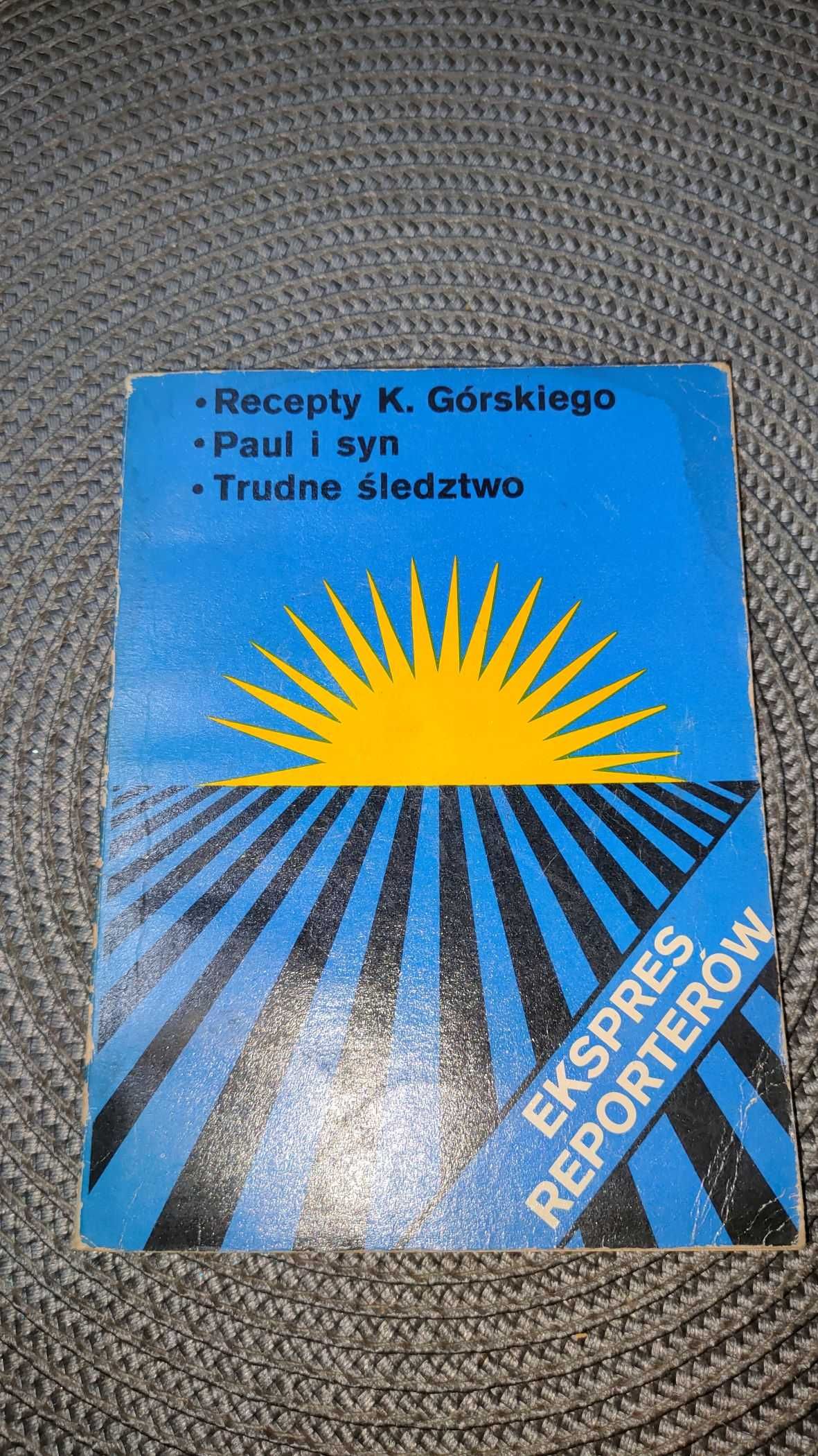 „Ekspres reporterów Recepty K.Górskiego” + GRATIS książka