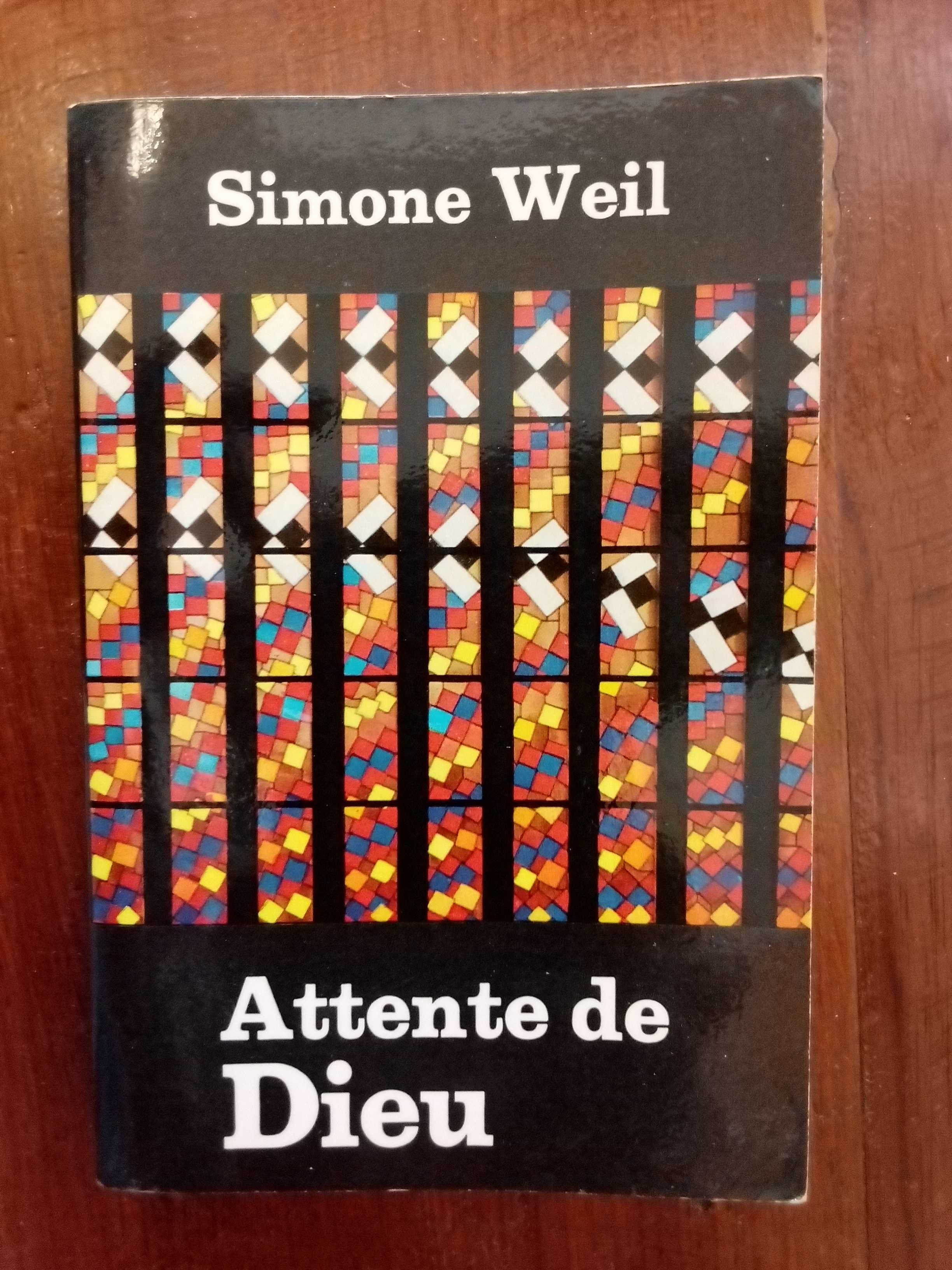 Simone Weil - Attente de Dieu