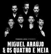 2 Bilhetes para o concerto "Miguel Araújo e Os Quatro e Meia"