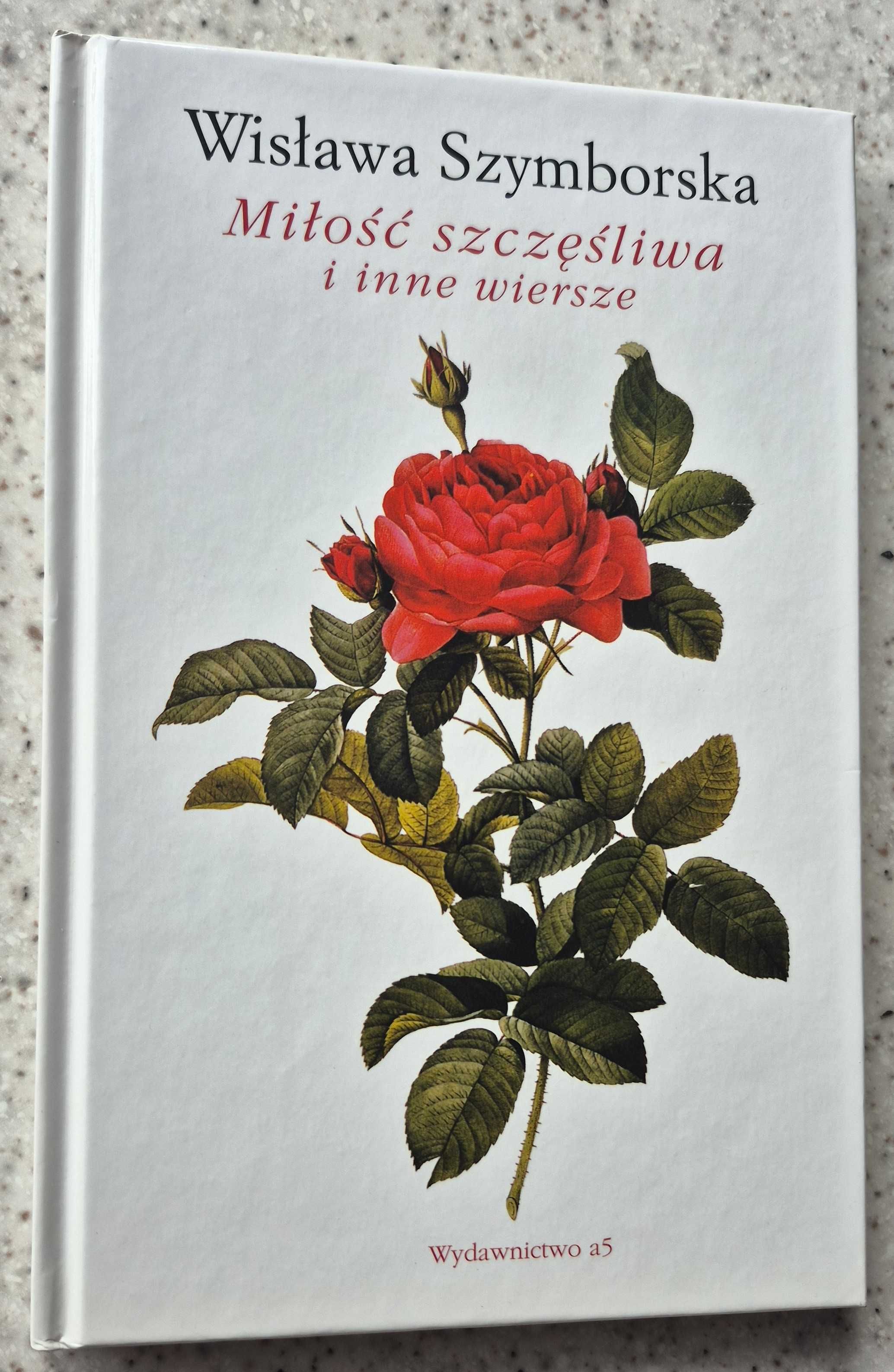 Miłość szczęśliwa i inne wiersze - Wisława Szymborska