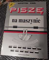 Piszę na maszynie Krystyna Kinel książka jak nowa 1994/1995