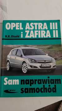 Ksiazka "Opel Astra III i Zafira II -Sam naprawiam samochod"