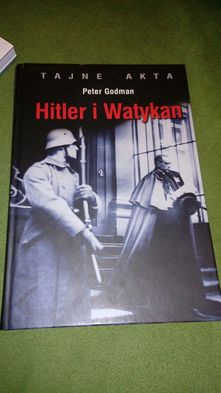 Hitler i Watykan. Tajne akta. Peter Godman