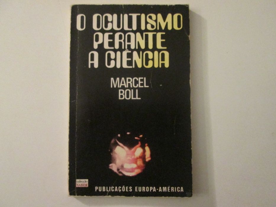 O Ocultismo perante a ciência- Marcel Boll