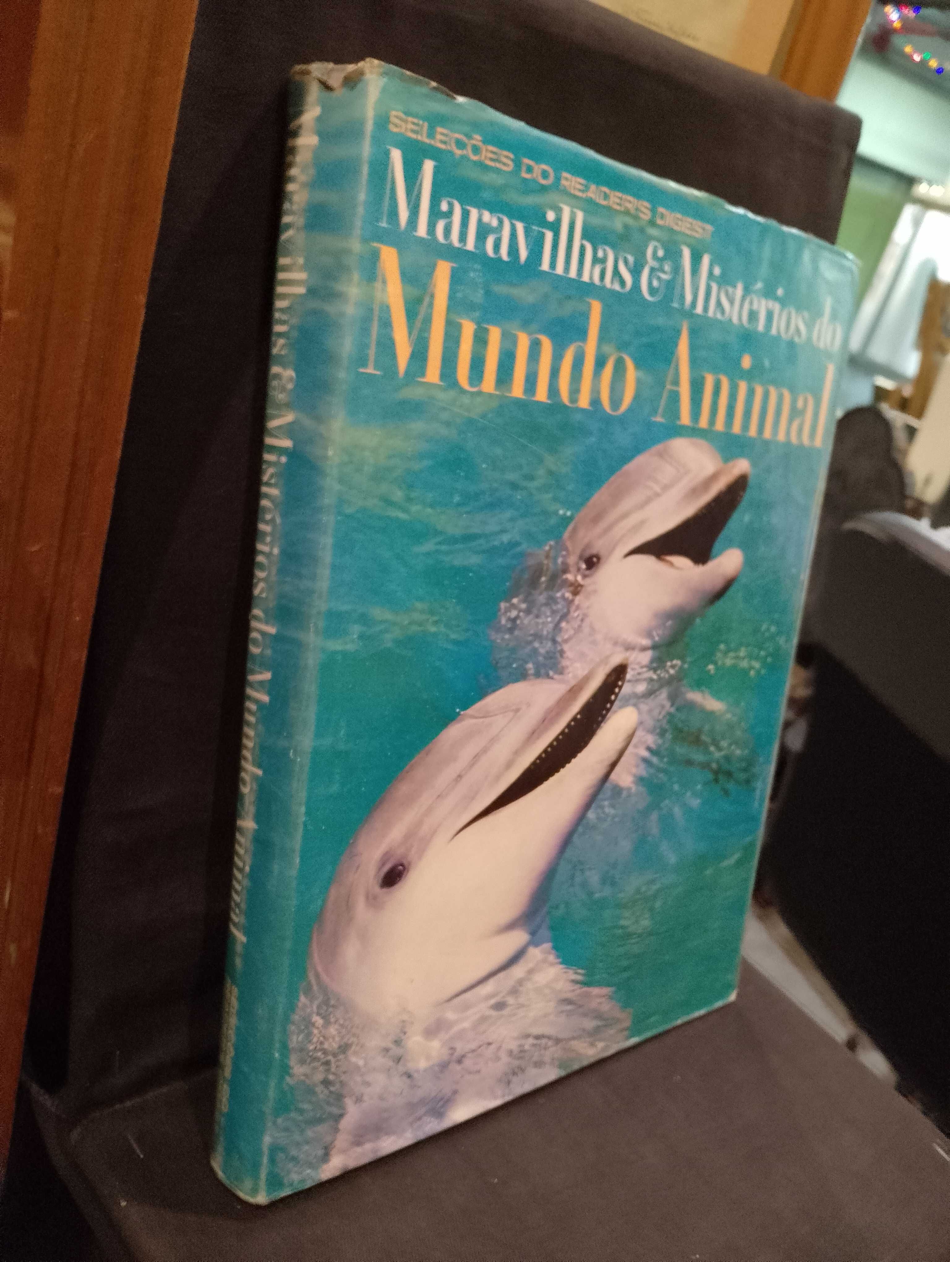 Maravilhas e Mistérios do Mundo Animal - Seleções do Reader's Digest