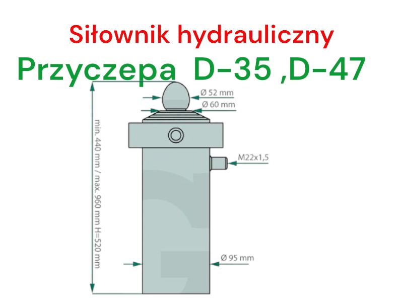 PRZYCZEPA D-35, D-47 Siłownik hydrauliczny jednostronny Nowy FV