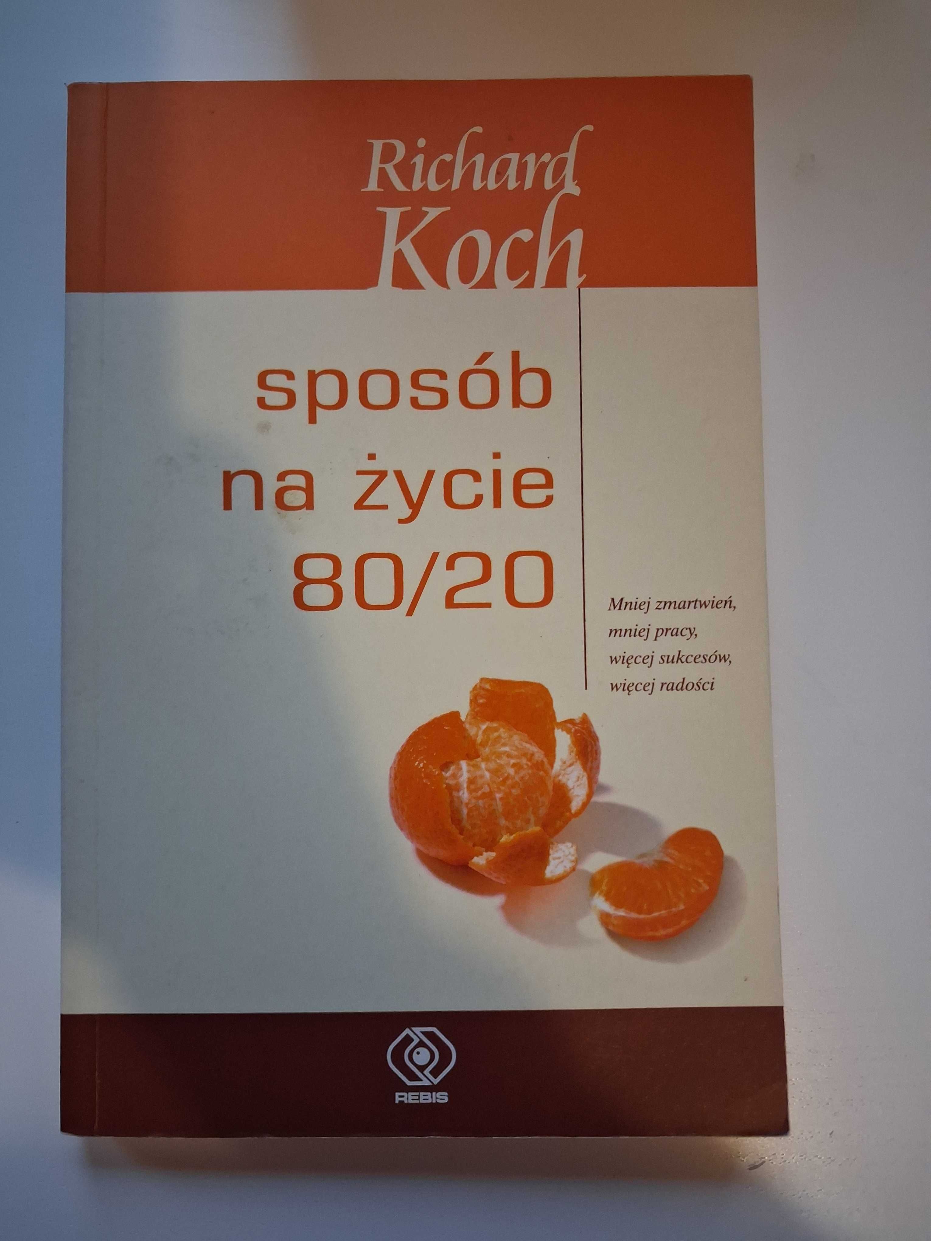 Sposób na życie 80/20 Richard Koch