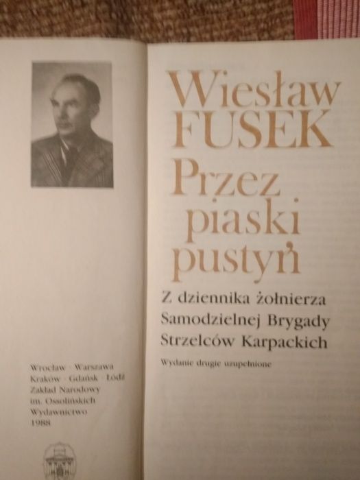 Wiesław Fusek Przez piaski pustyń Z dziennika żołnierza Karpatczyków