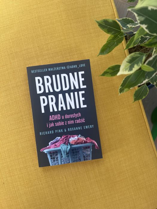 Brudne pranie książka ADHD u dorosłych i jak sobie z nim radzić
