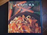 A Cenoura na cozinha - Receitas Fabulosas - Nicola Hill