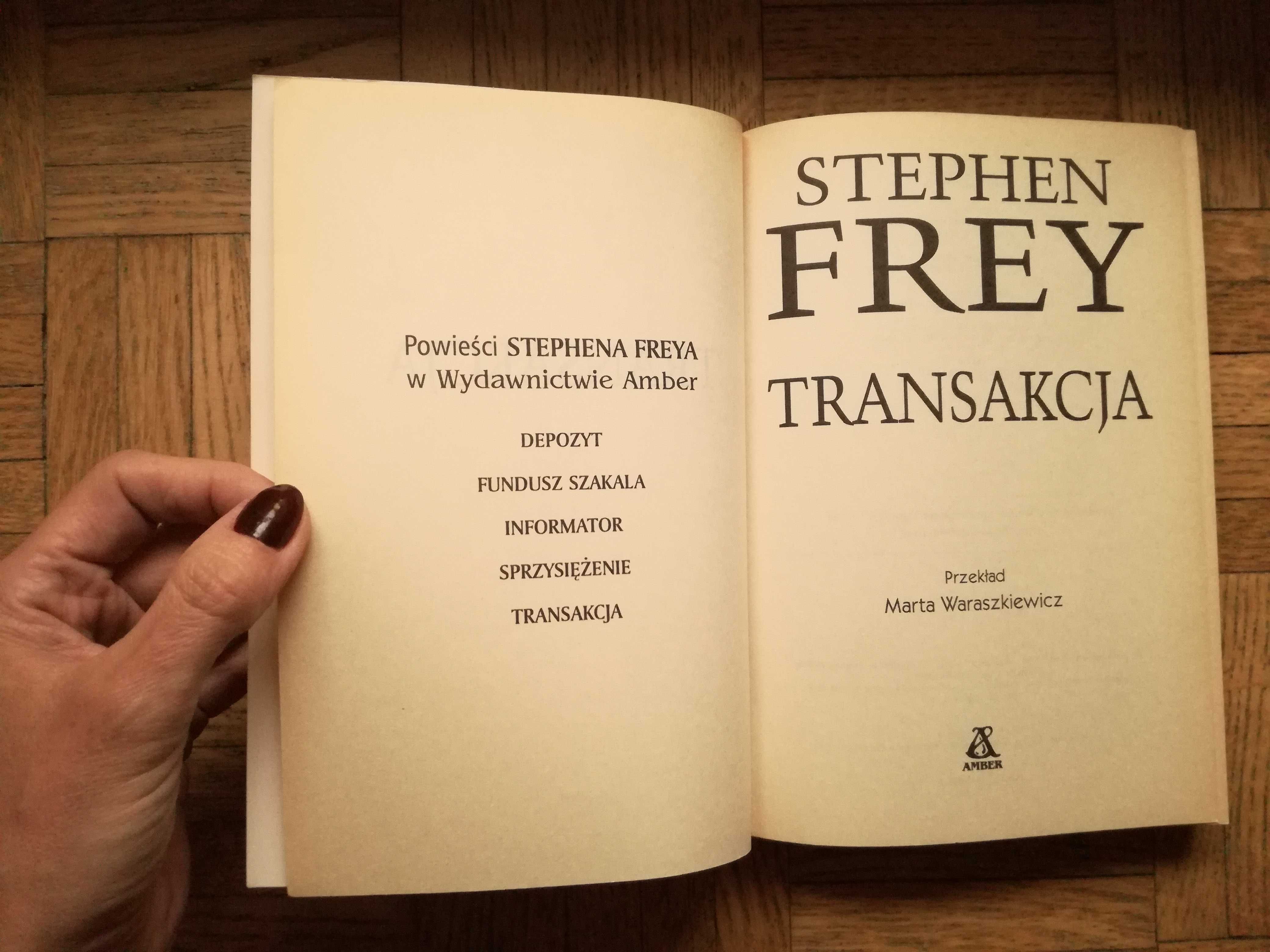 Transakcja, Stephen Frey