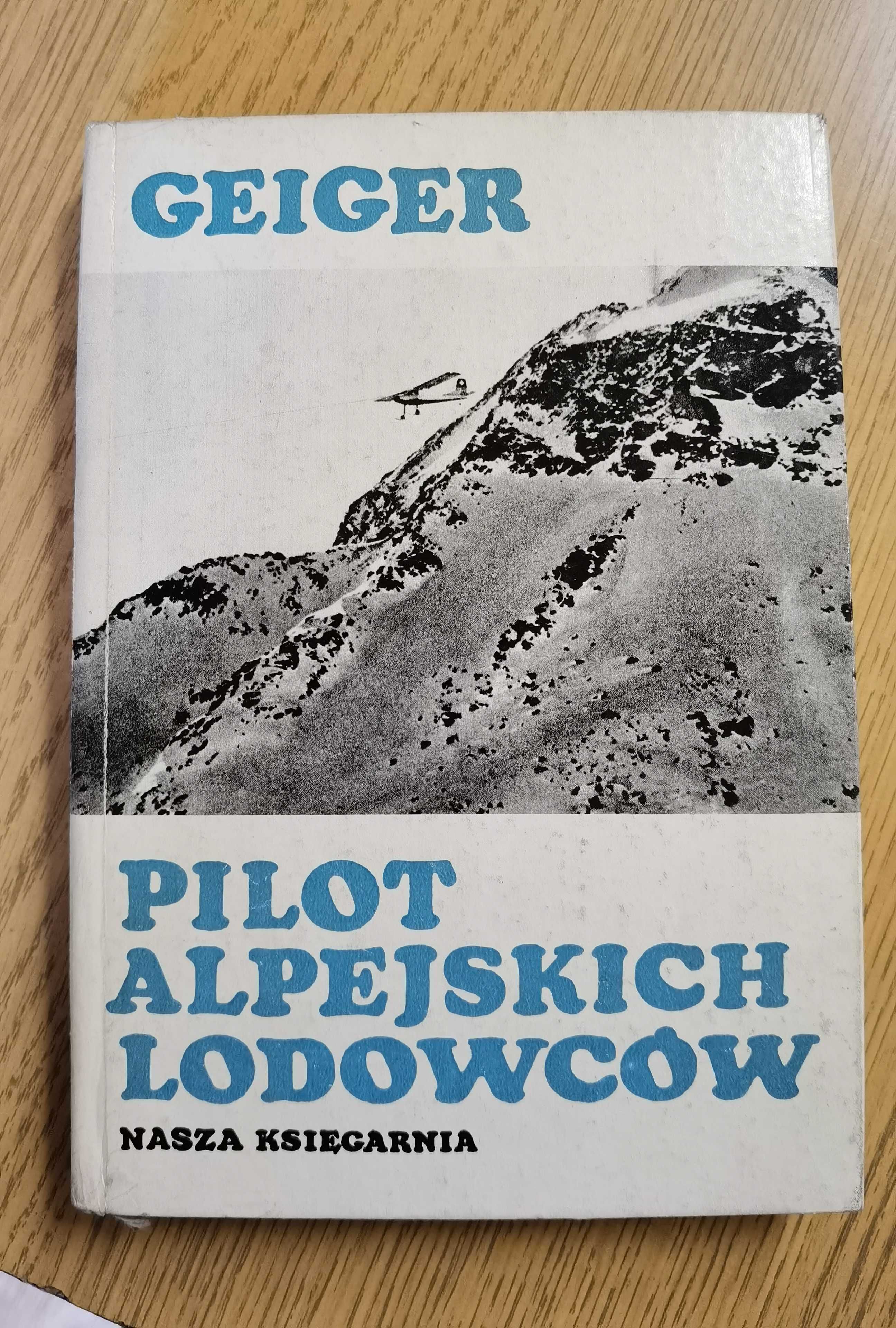 Geiger PILOT ALPEJSKICH lodowców, 1970