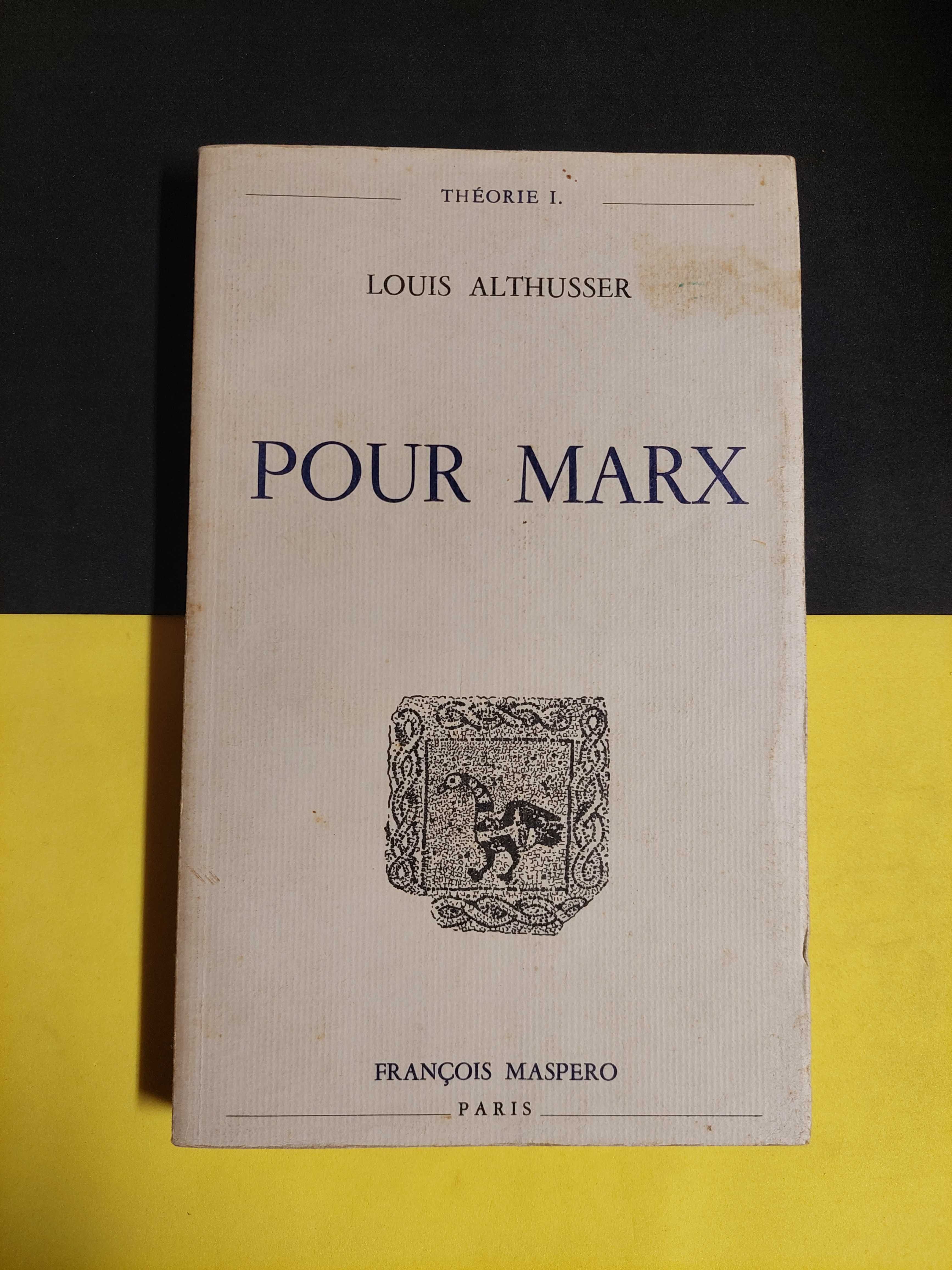 Louis Althusser - Pour Marx