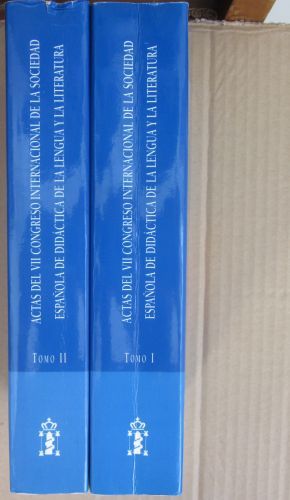ACTAS DEL VII CONGRESO INTERNACIONAL DE LA SOCIEDAD ESPAÑOLA