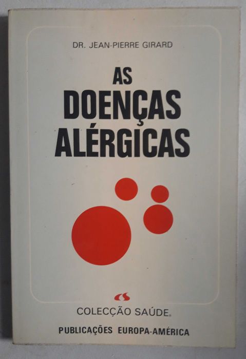 Livro  Ref Cx B- Dr. Jean-Pierre Girard - As Doenças Alérgicas