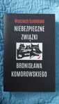 Niebezpieczne związki Bronisława Komorowskiego - Sumliński W.
