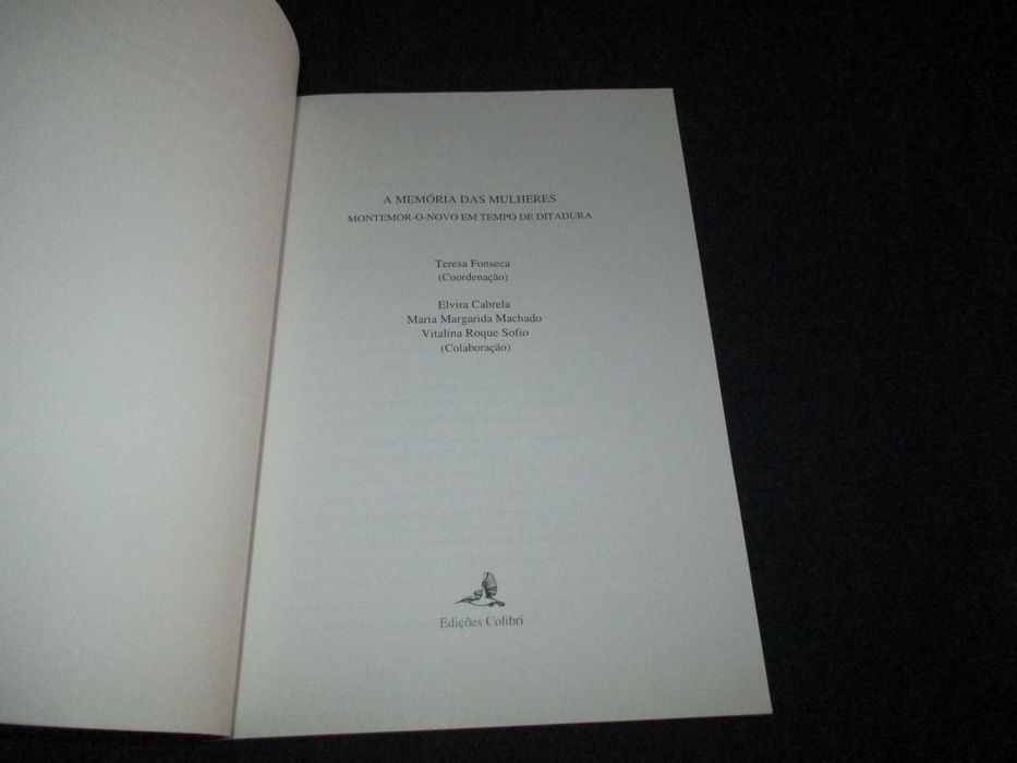 Livro A Memória das Mulheres Montemor-o-Novo em tempo de ditadura