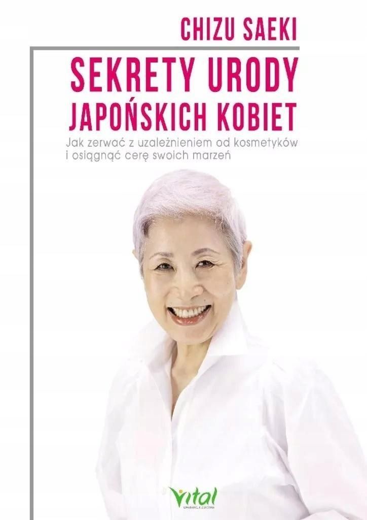 Sekrety Urody Japońskich Kobiet, Chizu Saeki