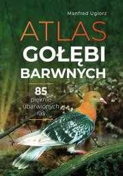 Atlas gołębi barwnych
Autor: Uglorz Manfred