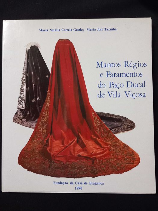 Livro - Mantos Régios e Paramentos do Paço Ducal de Vila Viçosa