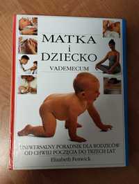 Książka pt."Matka i dziecko" Vademecum E. Fenwick