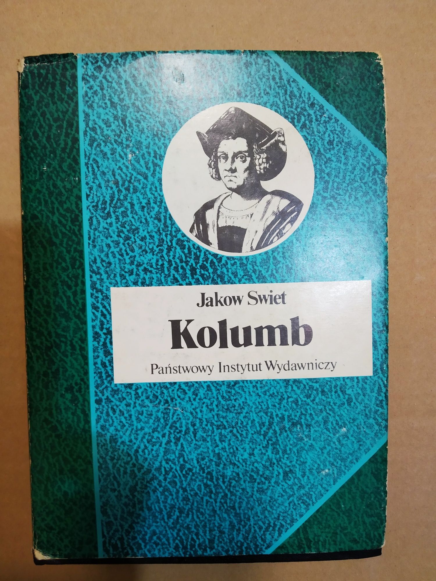 Krzysztof Kolumb biografia - seria biografie wielkich ludzi, J. Swiet