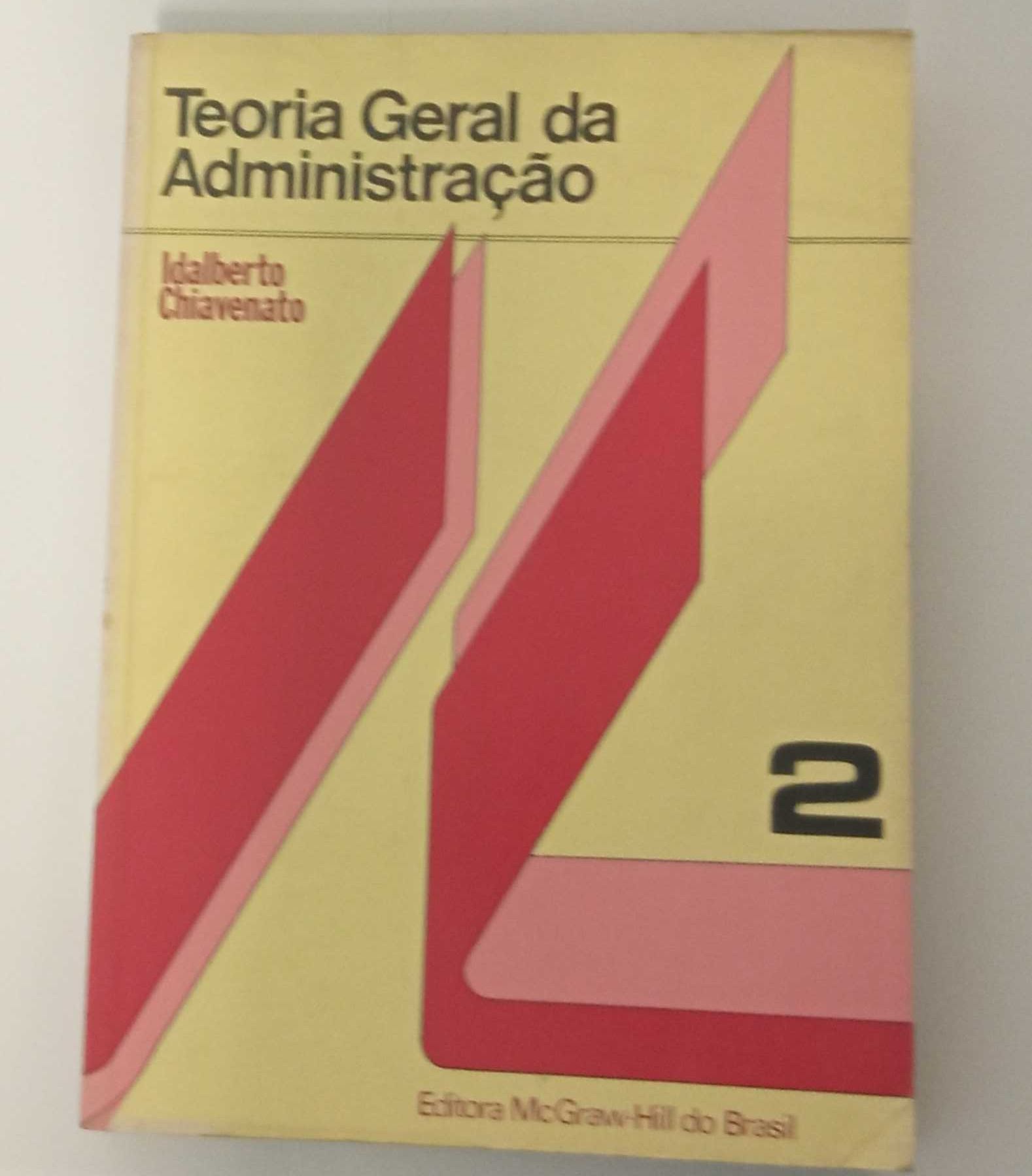 Teoria Geral da Administração, de Adalberto Chiavenato