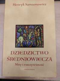 Henryk Samsonowicz - Dziedzictwo średniowiecza