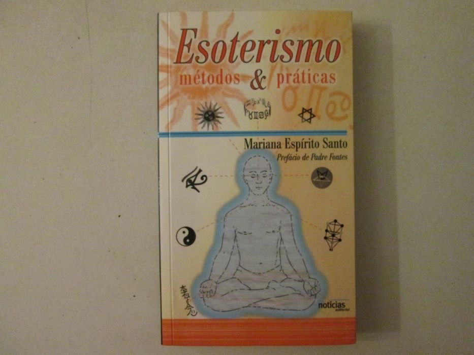 Esoterismo- Métodos & práticas- Mariana Espírito Santo