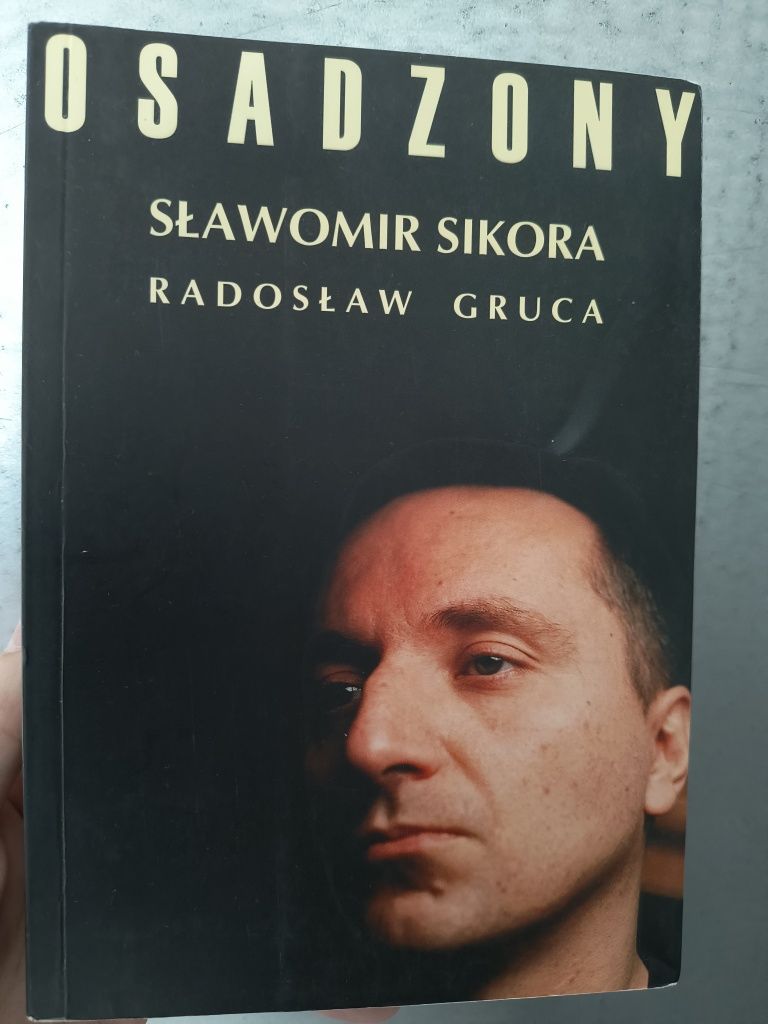 Osadzony - Sławomir Sikora, Radosław Gruca