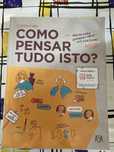 Como pensar em tudo isto? 11 ano