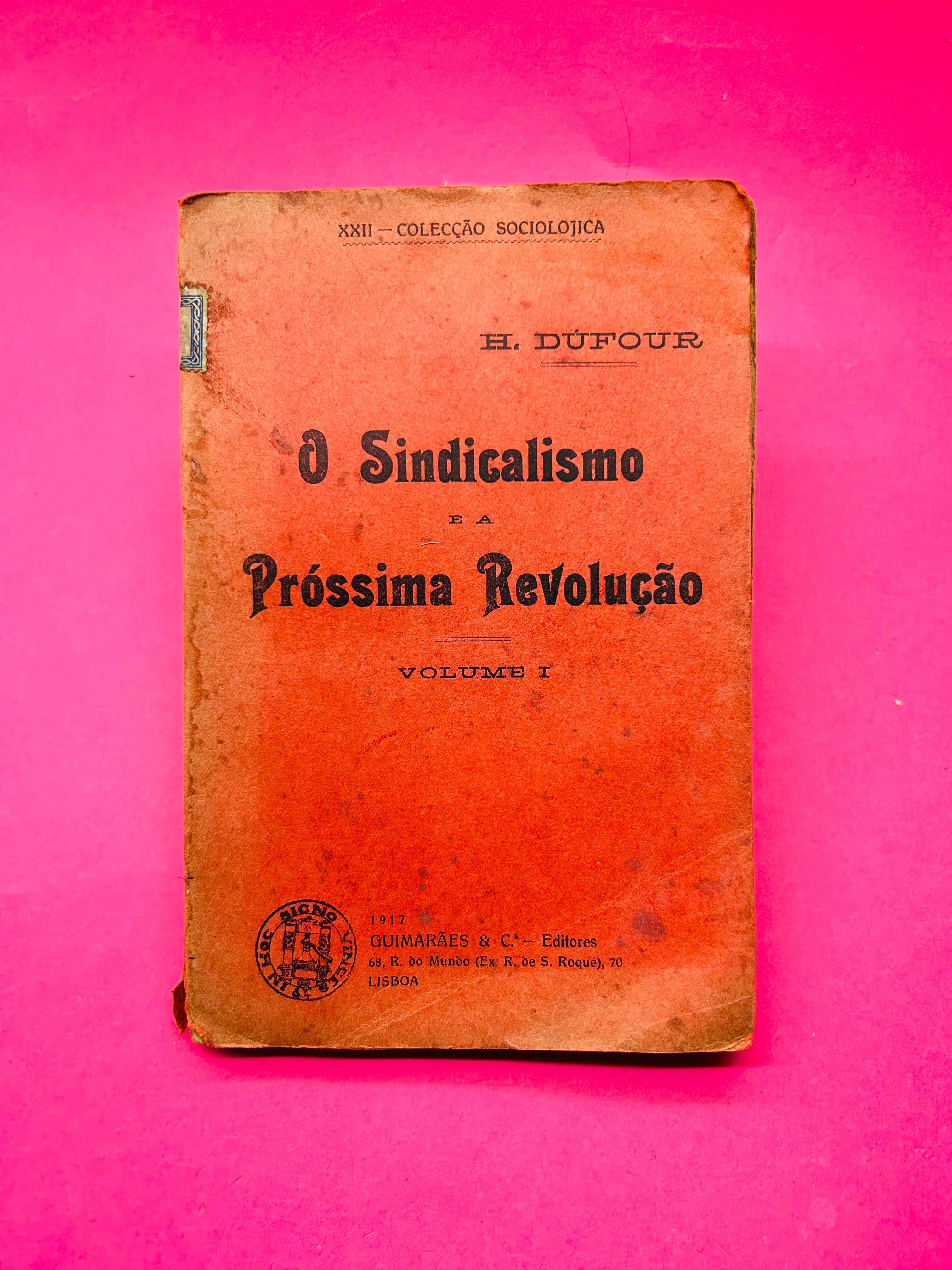 H Dufour
e
O Sindicalismo
E A
PRÓSSIMA REVOLUÇÃO RARO