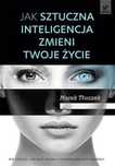 Jak sztuczna inteligencja zmieni twoje życie
