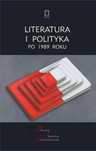 Literatura i polityka po 1989 roku Ośrodek Myśli Politycznej praca